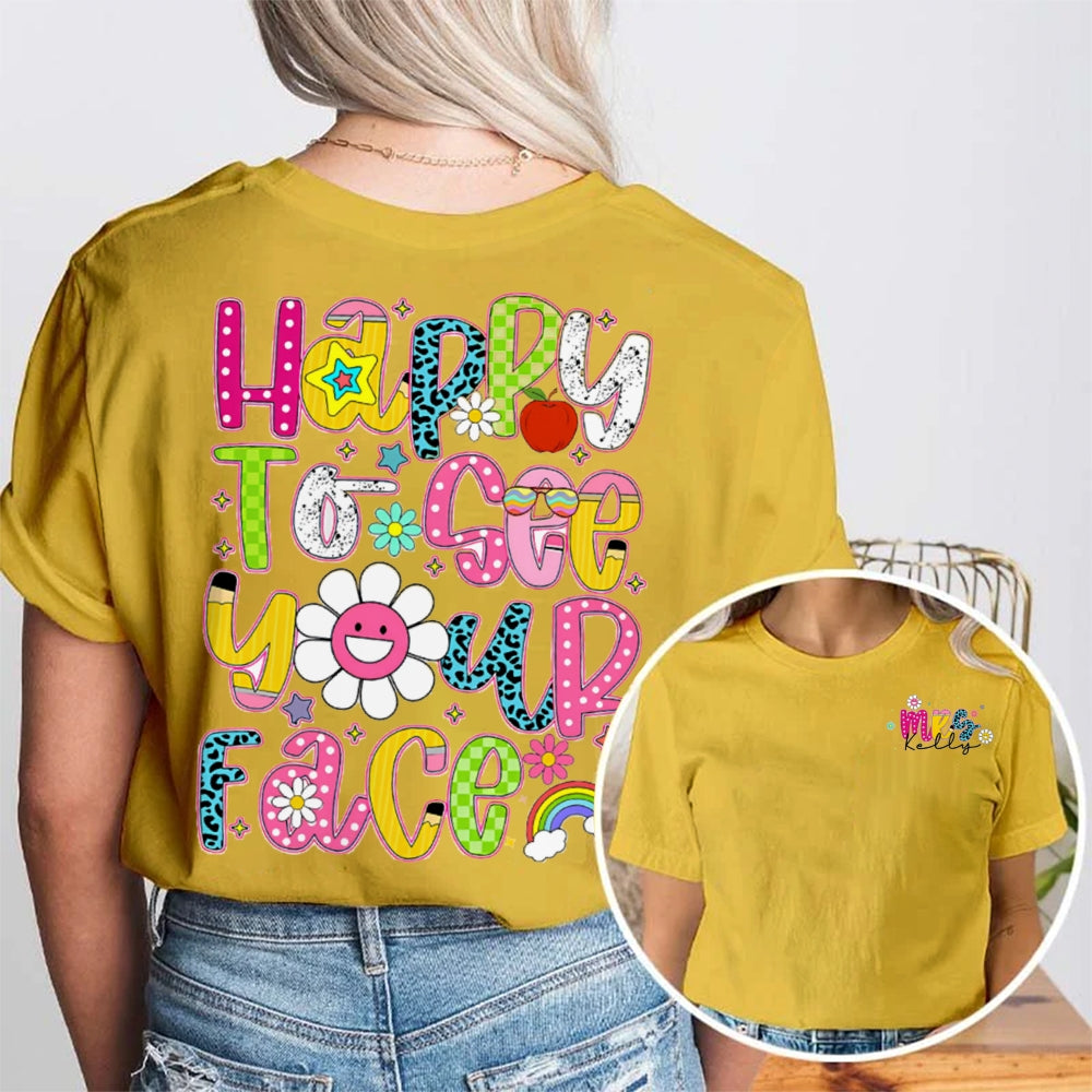 Personalized Name Happy To See Your Face Sunflower Double Printed T-shirt