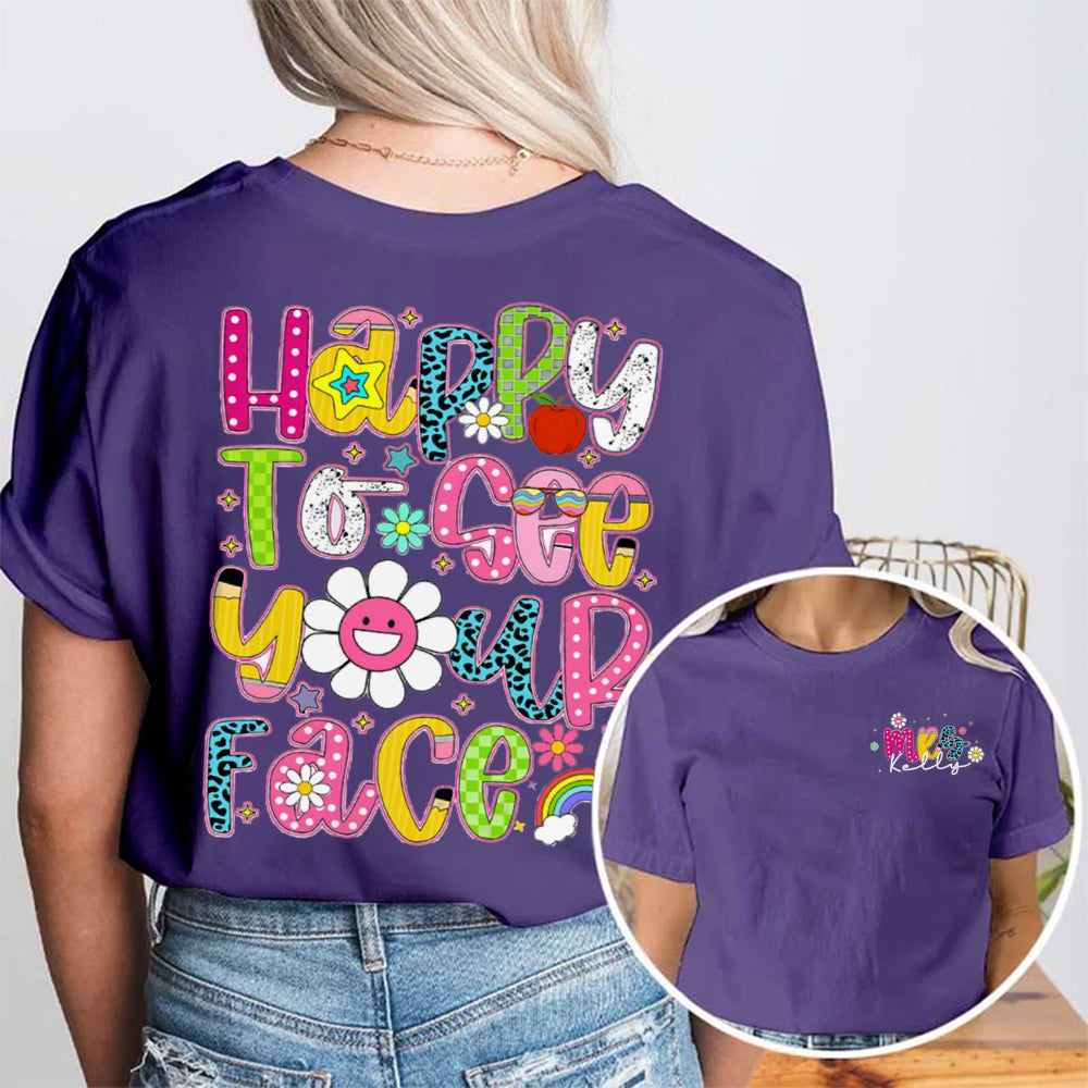 Personalized Name Happy To See Your Face Sunflower Double Printed T-shirt