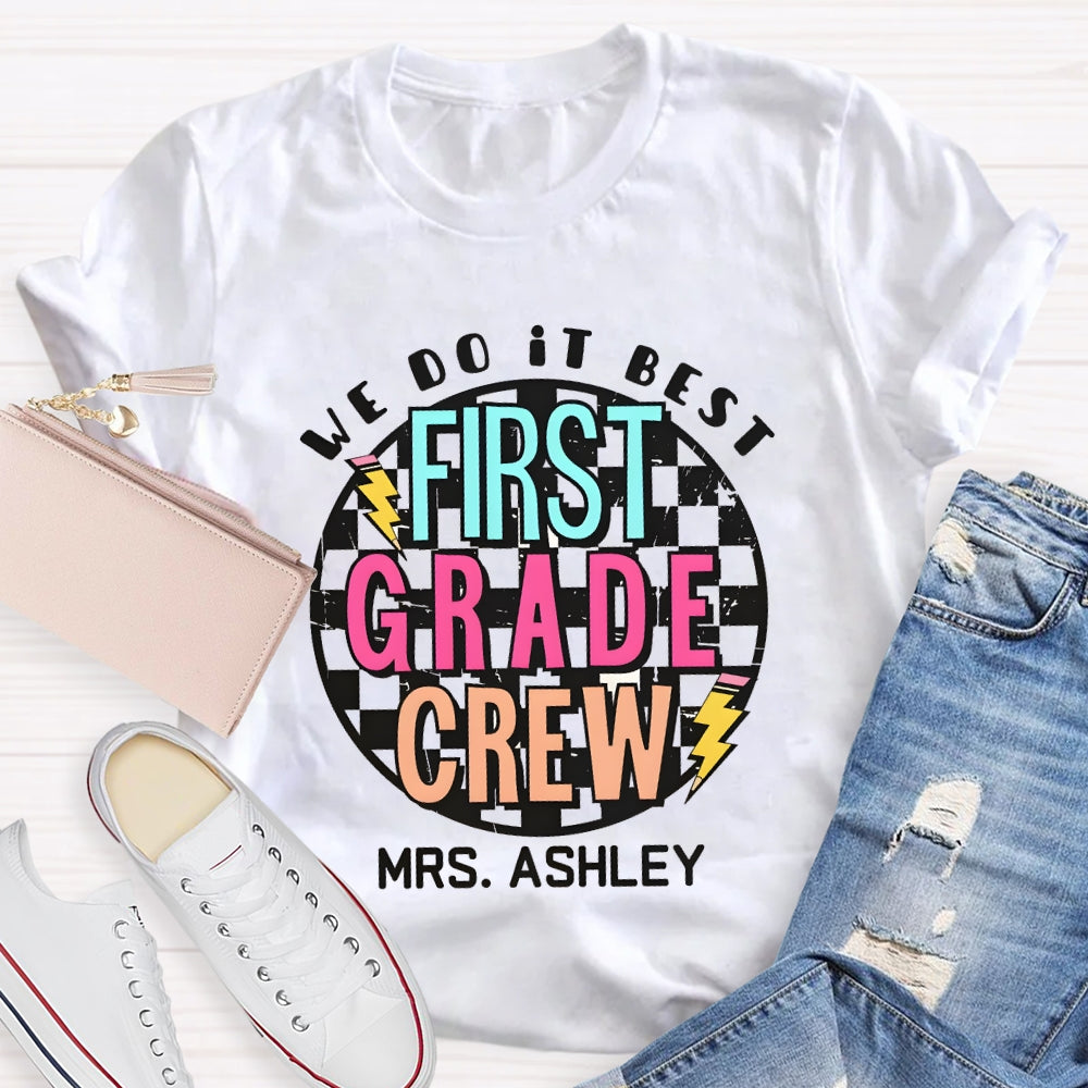 Personalized Grade And Name We Do It Best T-shirt
