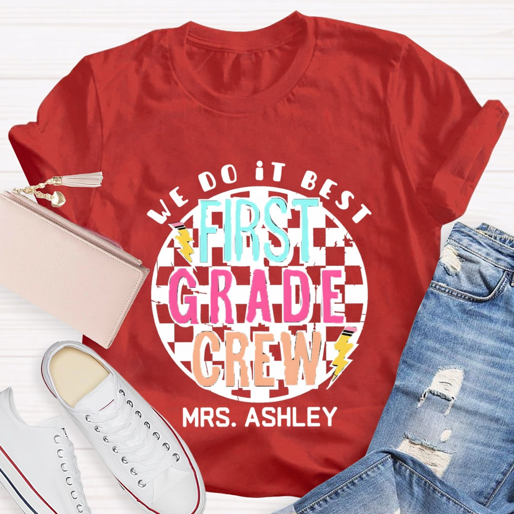 Personalized Grade And Name We Do It Best T-shirt