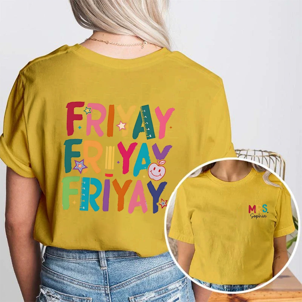 Personalized Name Happy Friyay Double Printed T-shirt