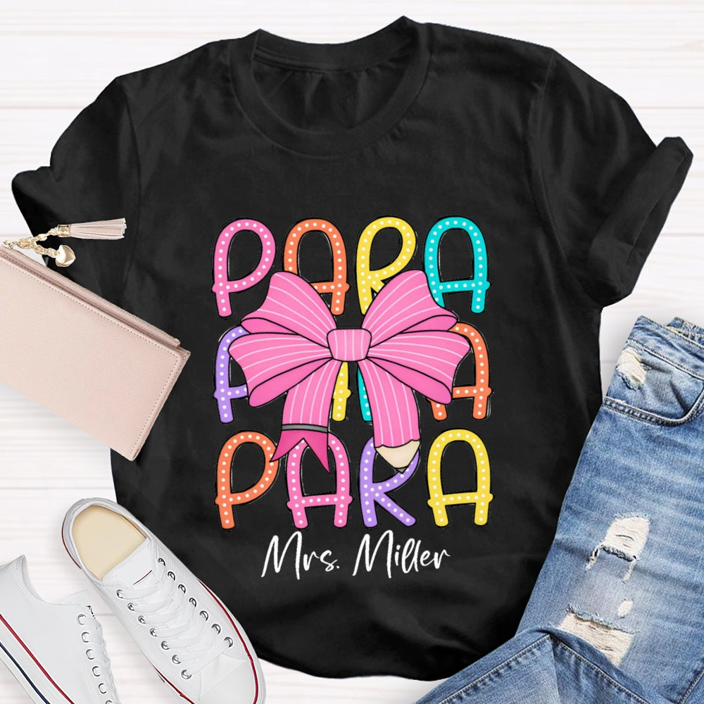 Personalized Para Teacher Name Pink Bow T-shirt
