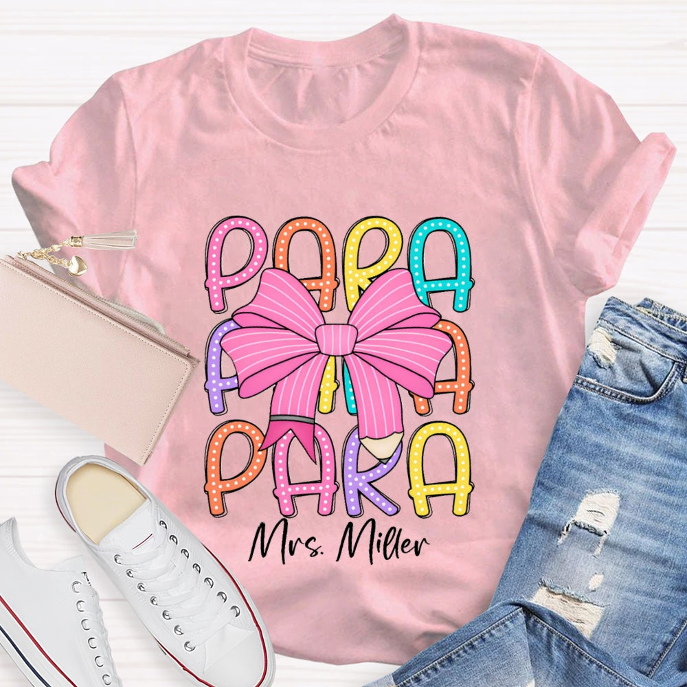 Personalized Para Teacher Name Pink Bow T-shirt
