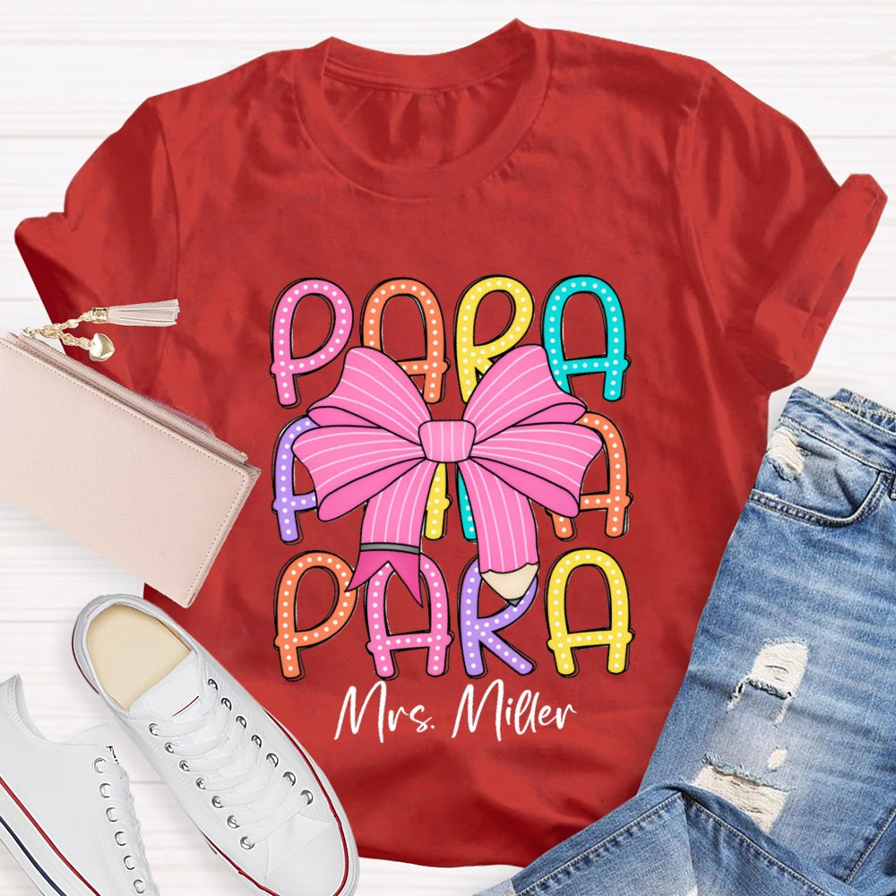 Personalized Para Teacher Name Pink Bow T-shirt