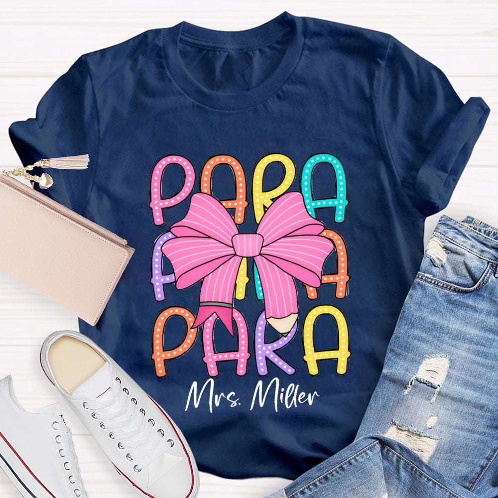Personalized Para Teacher Name Pink Bow T-shirt