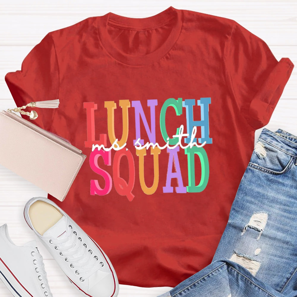 Personalized Name Of Lunch Squad T-shirt