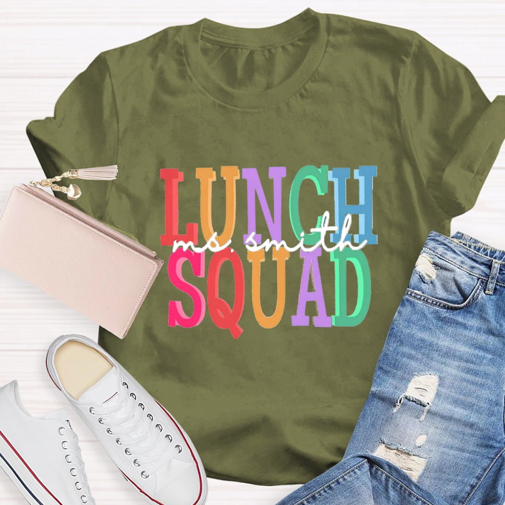 Personalized Name Of Lunch Squad T-shirt
