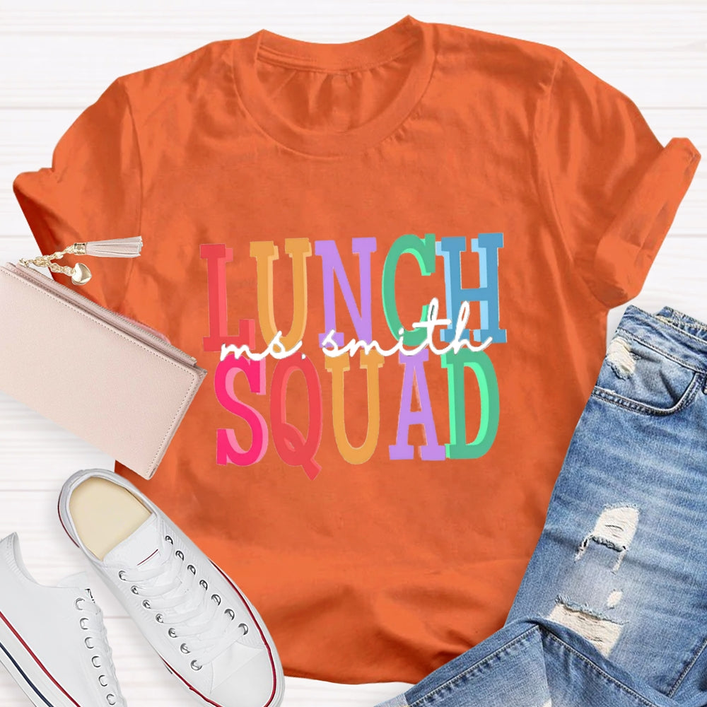 Personalized Name Of Lunch Squad T-shirt