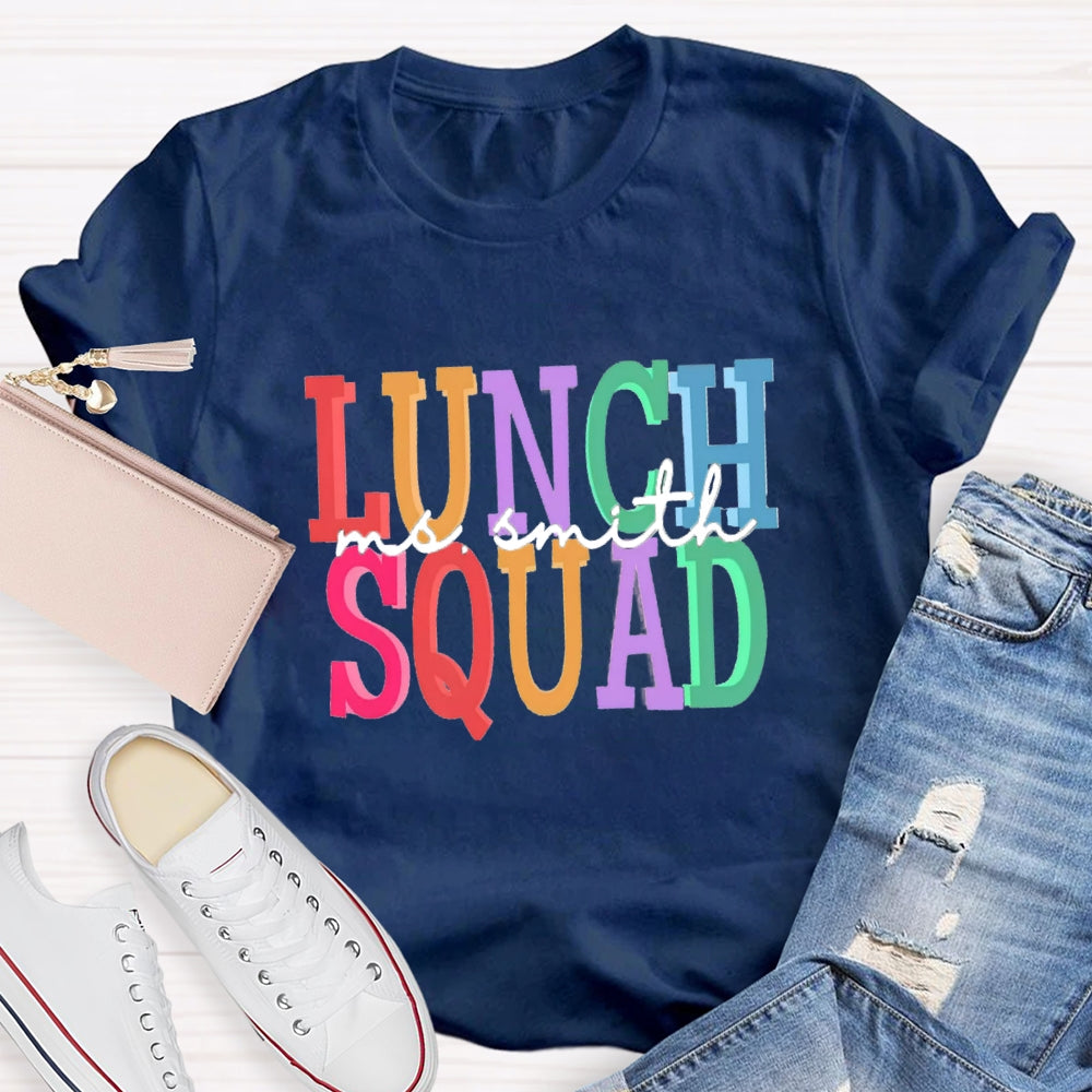 Personalized Name Of Lunch Squad T-shirt