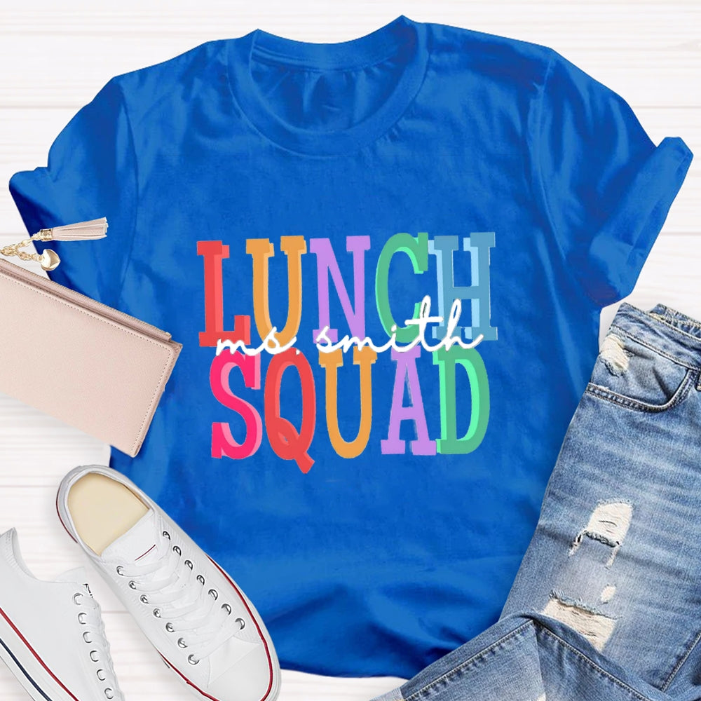 Personalized Name Of Lunch Squad T-shirt
