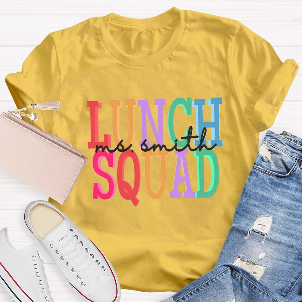 Personalized Name Of Lunch Squad T-shirt