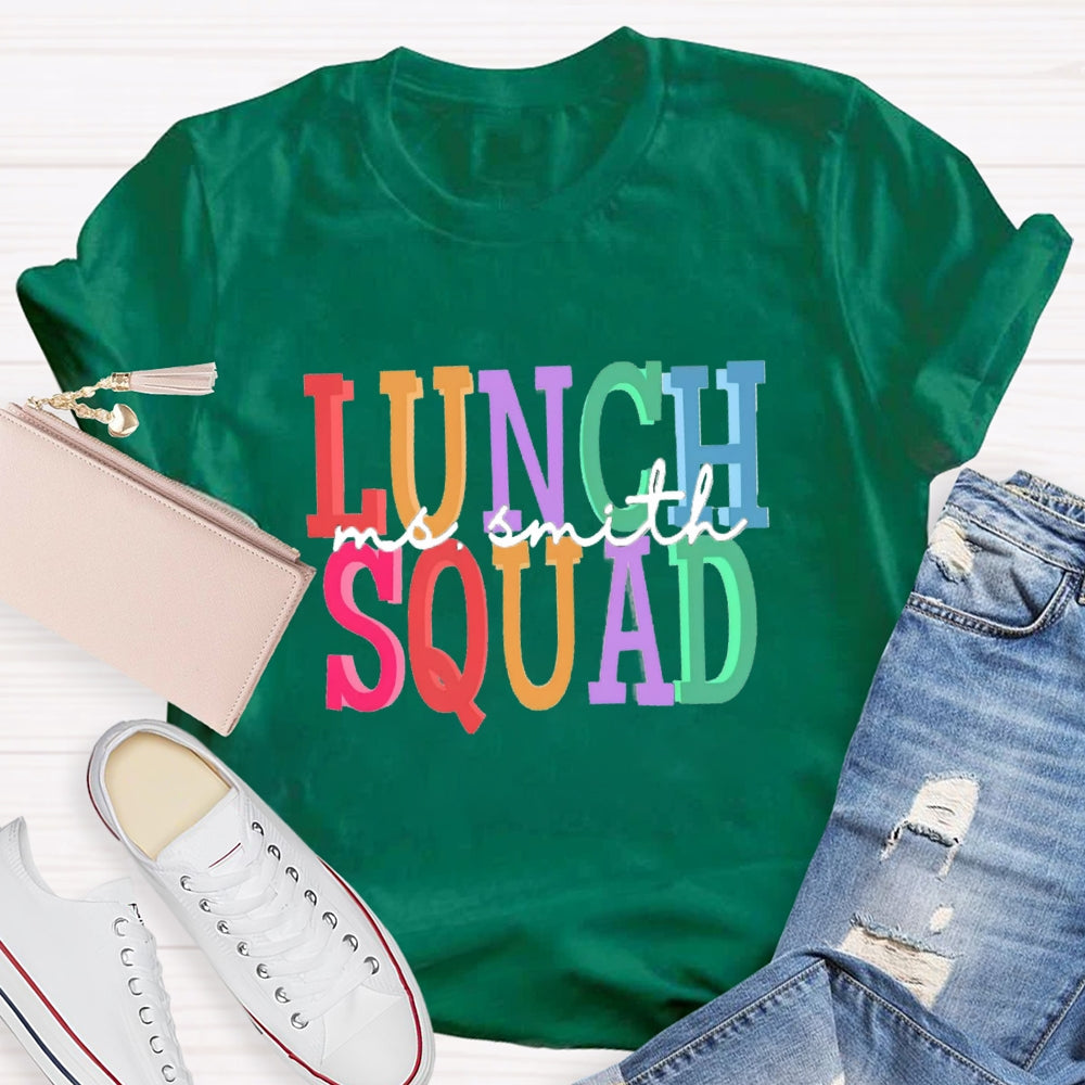 Personalized Name Of Lunch Squad T-shirt