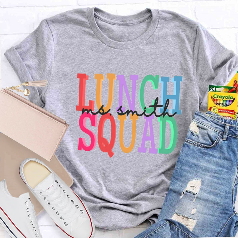 Personalized Name Of Lunch Squad T-shirt