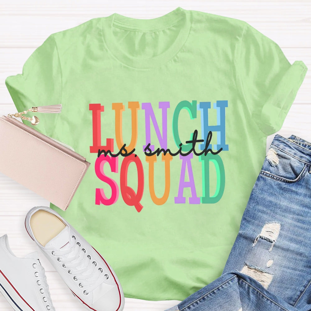 Personalized Name Of Lunch Squad T-shirt