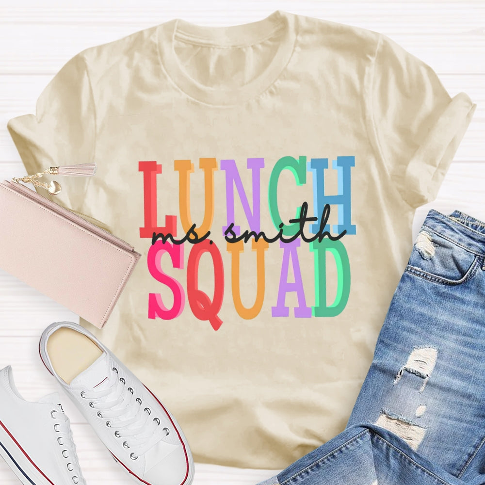 Personalized Name Of Lunch Squad T-shirt