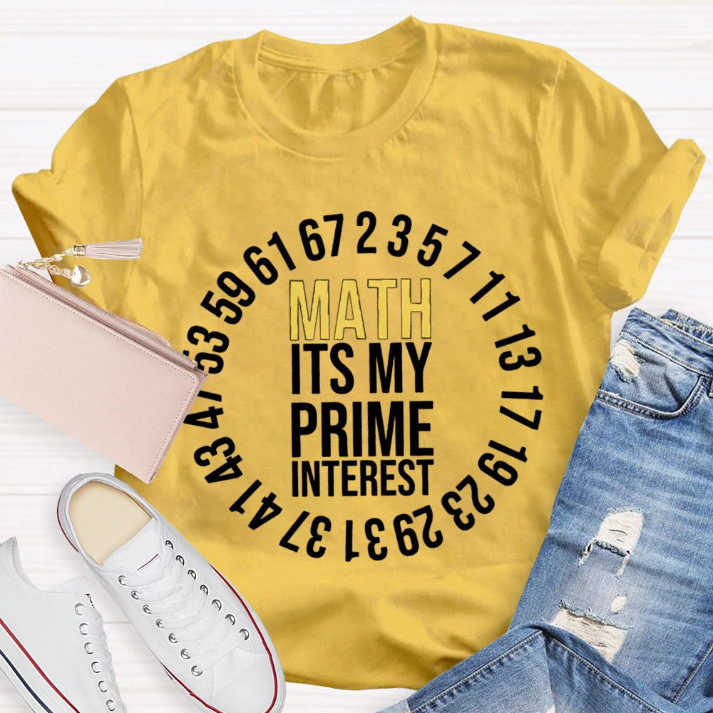 Math It'S My Prime Interest T-shirt