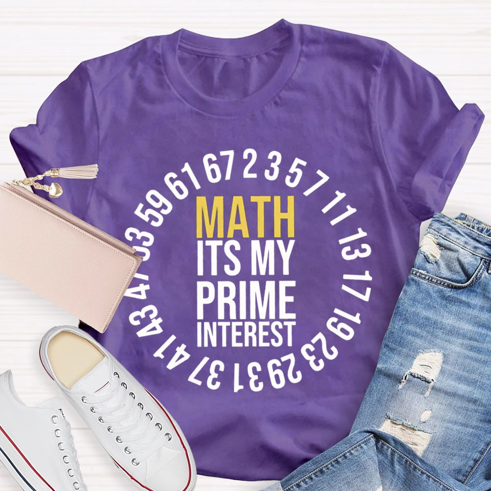 Math It'S My Prime Interest T-shirt