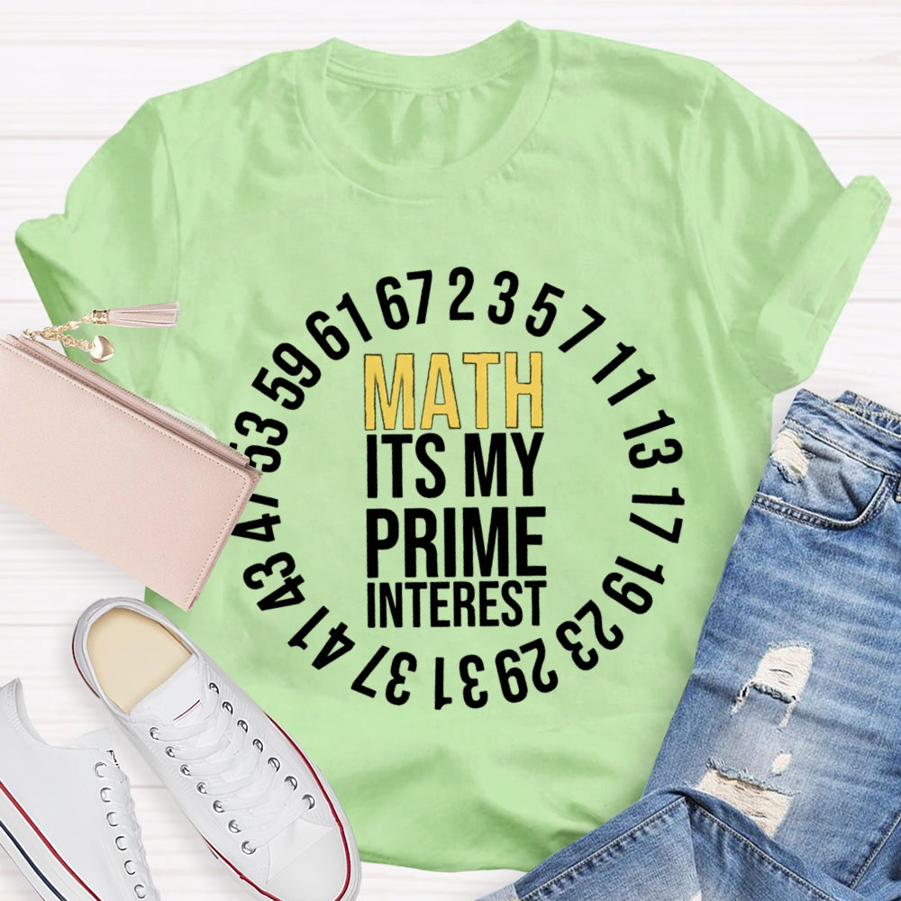 Math It'S My Prime Interest T-shirt