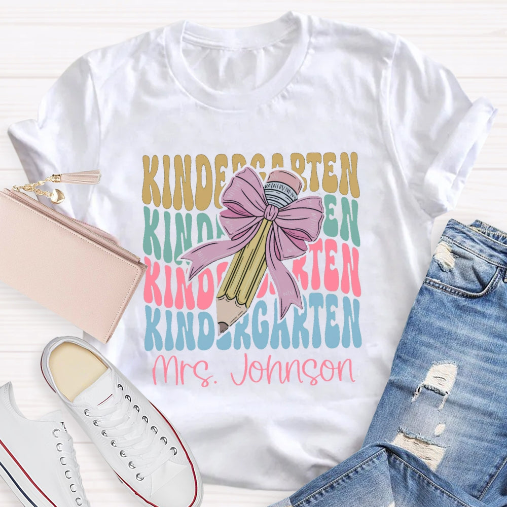 Personalized Kindergarten Teacher Name Pink Bow Pencil T-shirt