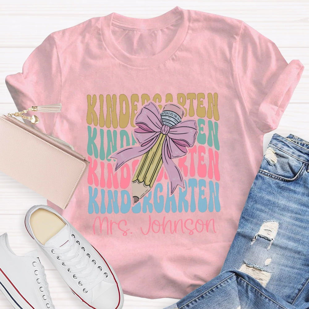 Personalized Kindergarten Teacher Name Pink Bow Pencil T-shirt