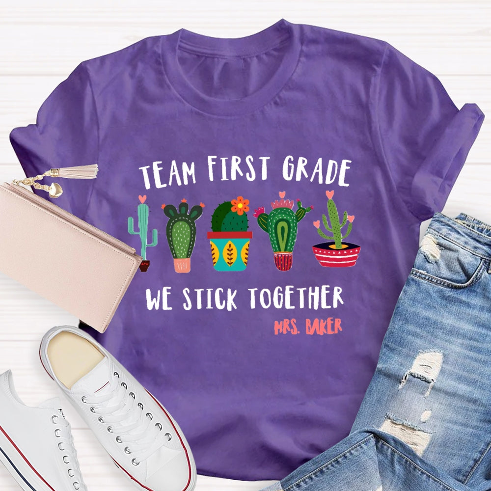 Personalized Name And Grade Team First Grade We Stick Together T-shirt