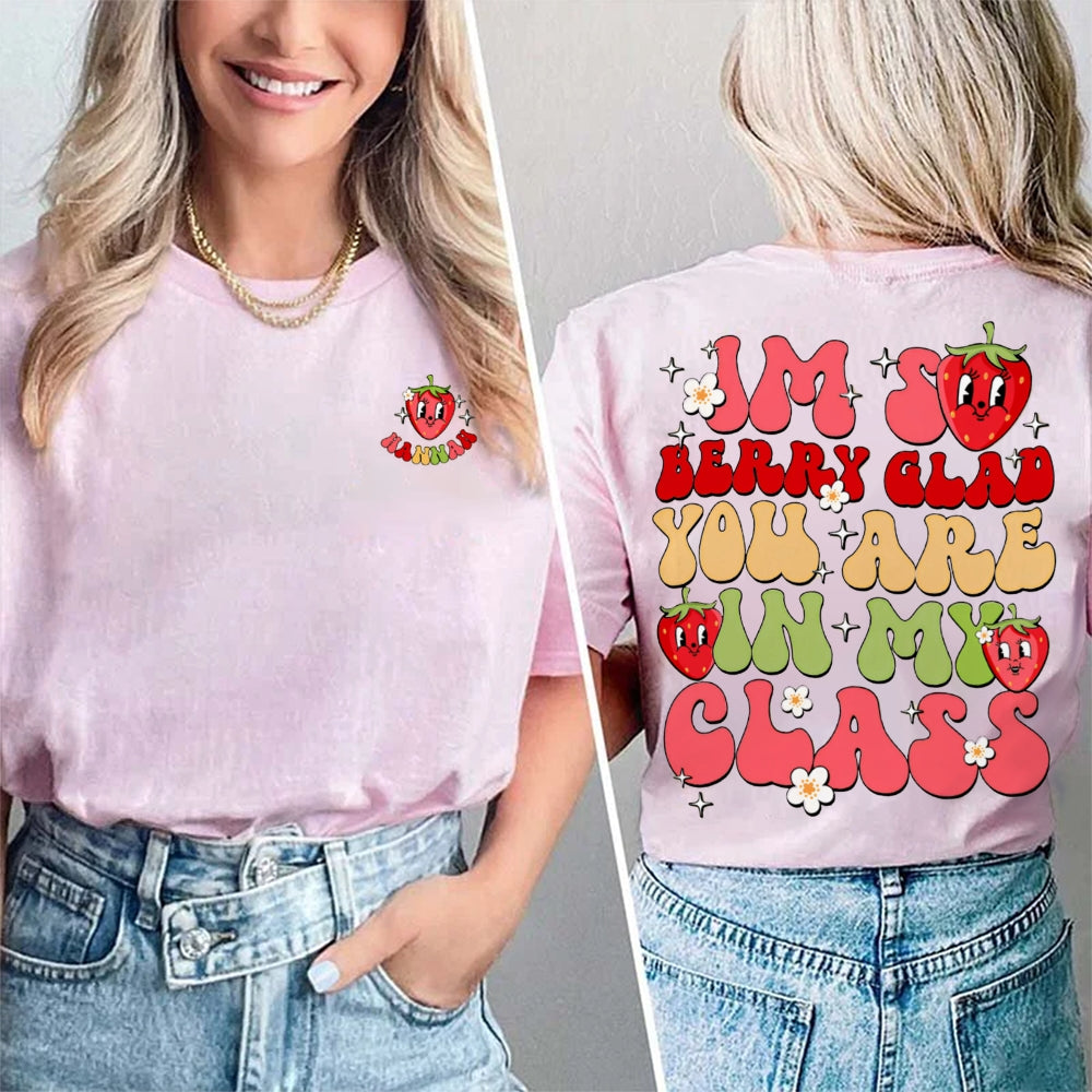 Personalized Name I'M So Beary Glad You'Re In My Class Double Printed T-shirt