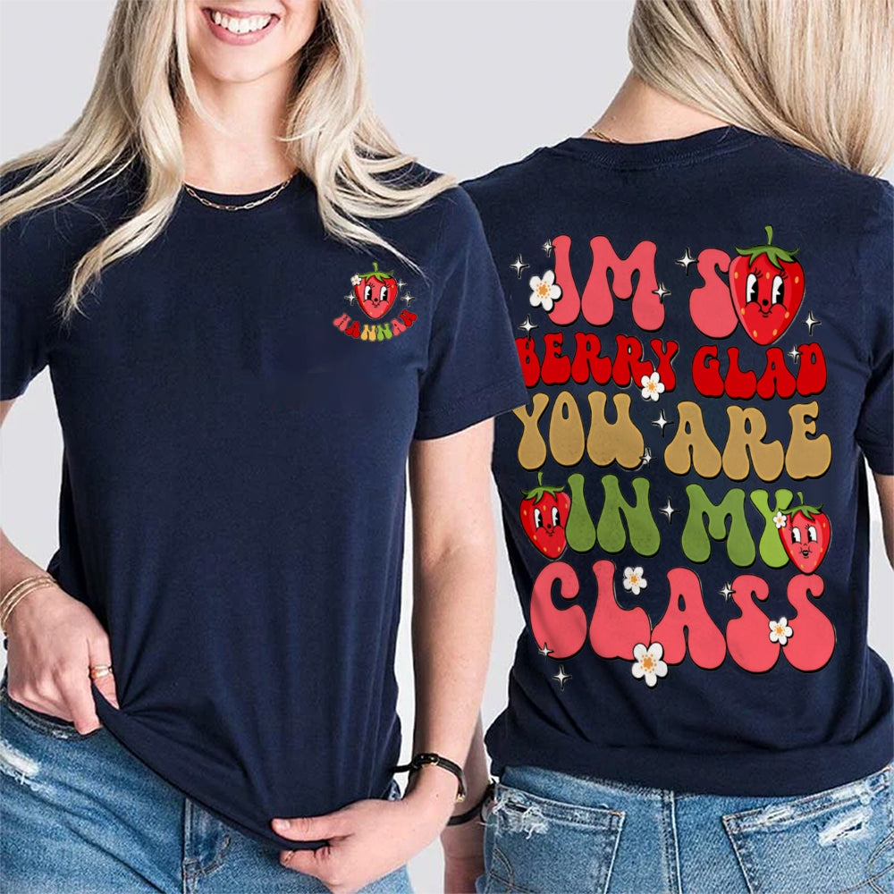 Personalized Name I'M So Beary Glad You'Re In My Class Double Printed T-shirt