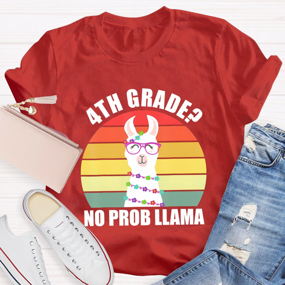 Personalized Grade 4th Grade No Prob Llama T-shirt