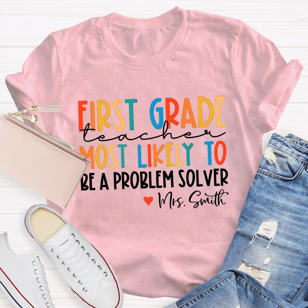 Personalized Grade And Name Most Likely To Be A Problem Solver T-shirt
