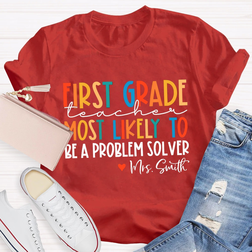 Personalized Grade And Name Most Likely To Be A Problem Solver T-shirt