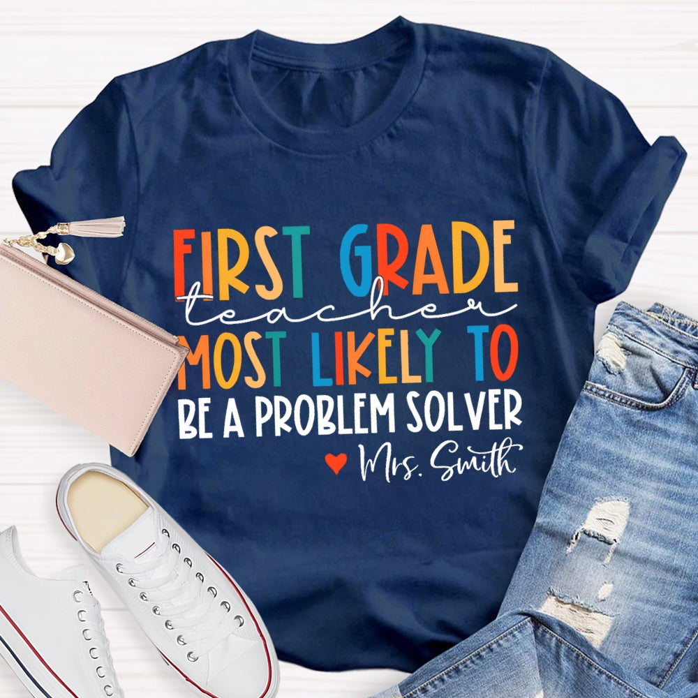Personalized Grade And Name Most Likely To Be A Problem Solver T-shirt