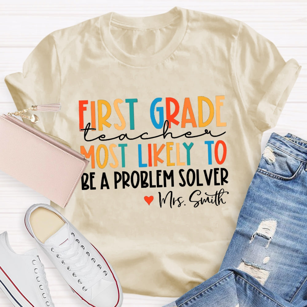 Personalized Grade And Name Most Likely To Be A Problem Solver T-shirt