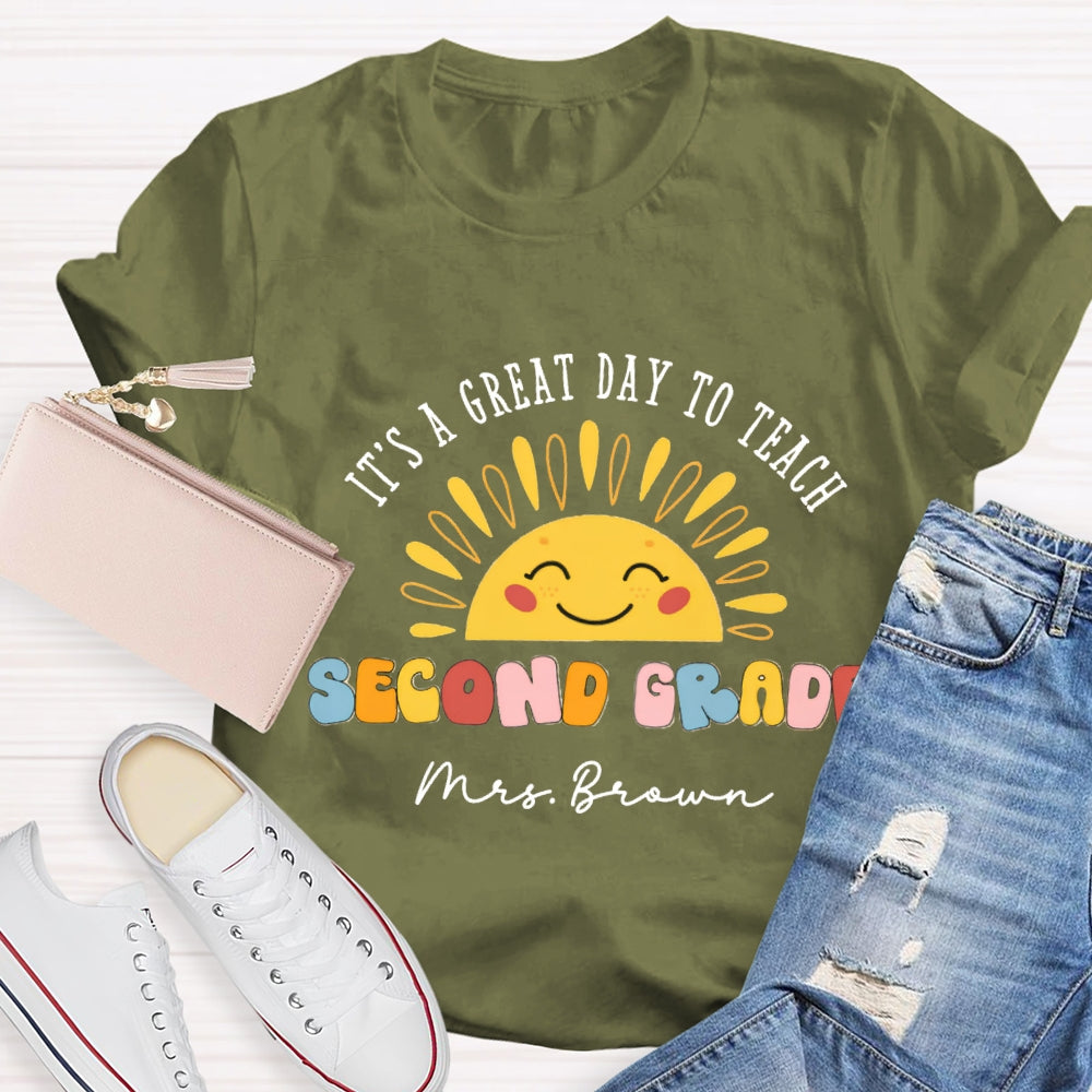 Personalized Grade And Name It's A Great Day To Teach Second Grade T-shirt