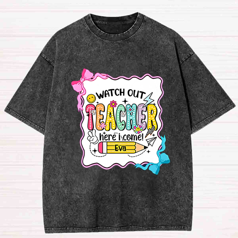 Personalized Name Watch Out Here i Come Washed T-shirt