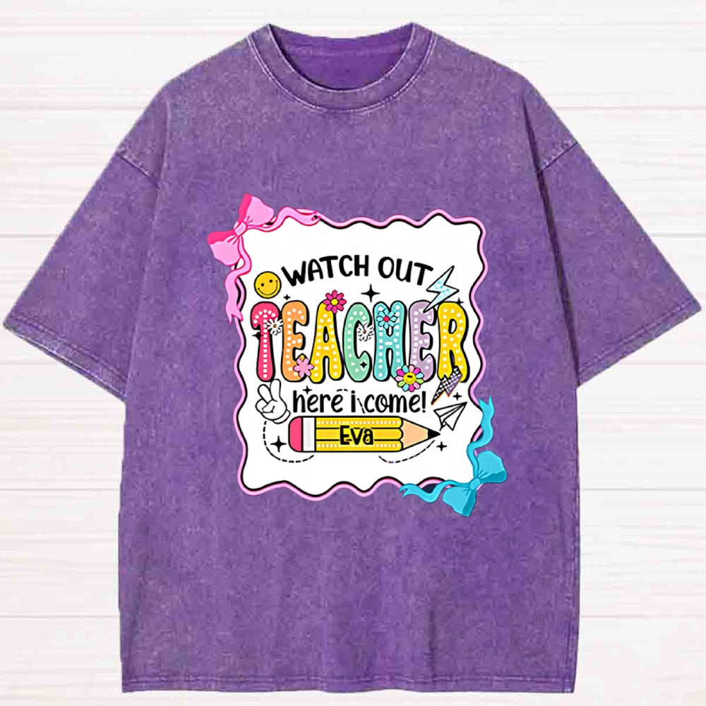 Personalized Name Watch Out Here i Come Washed T-shirt