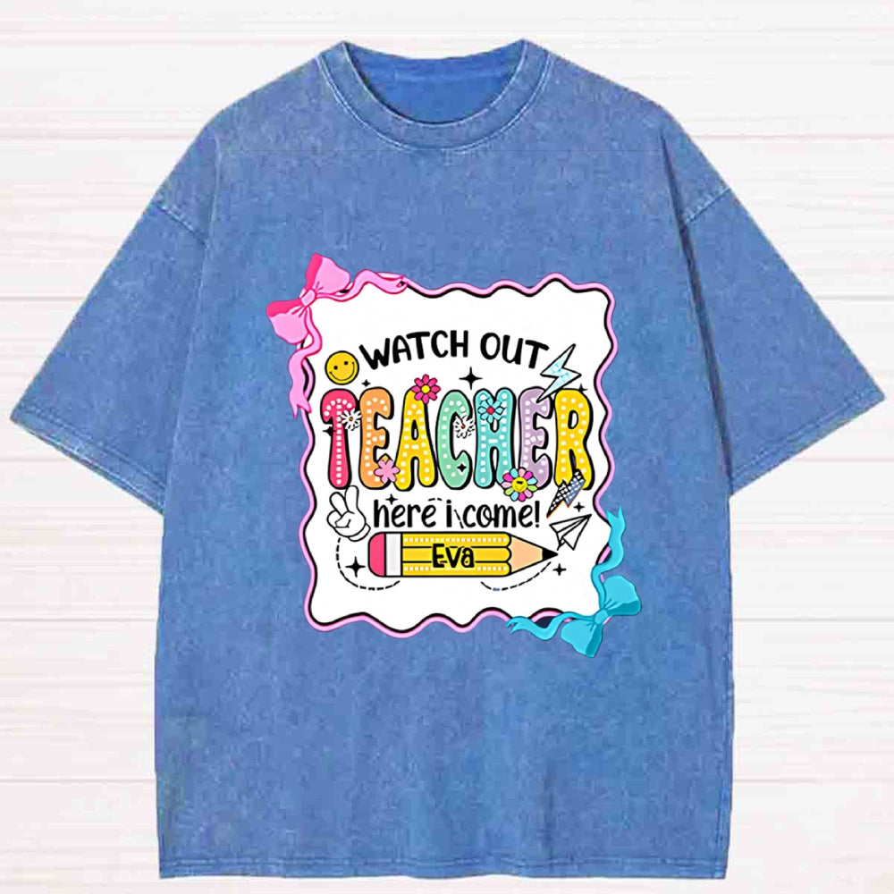 Personalized Name Watch Out Here i Come Washed T-shirt