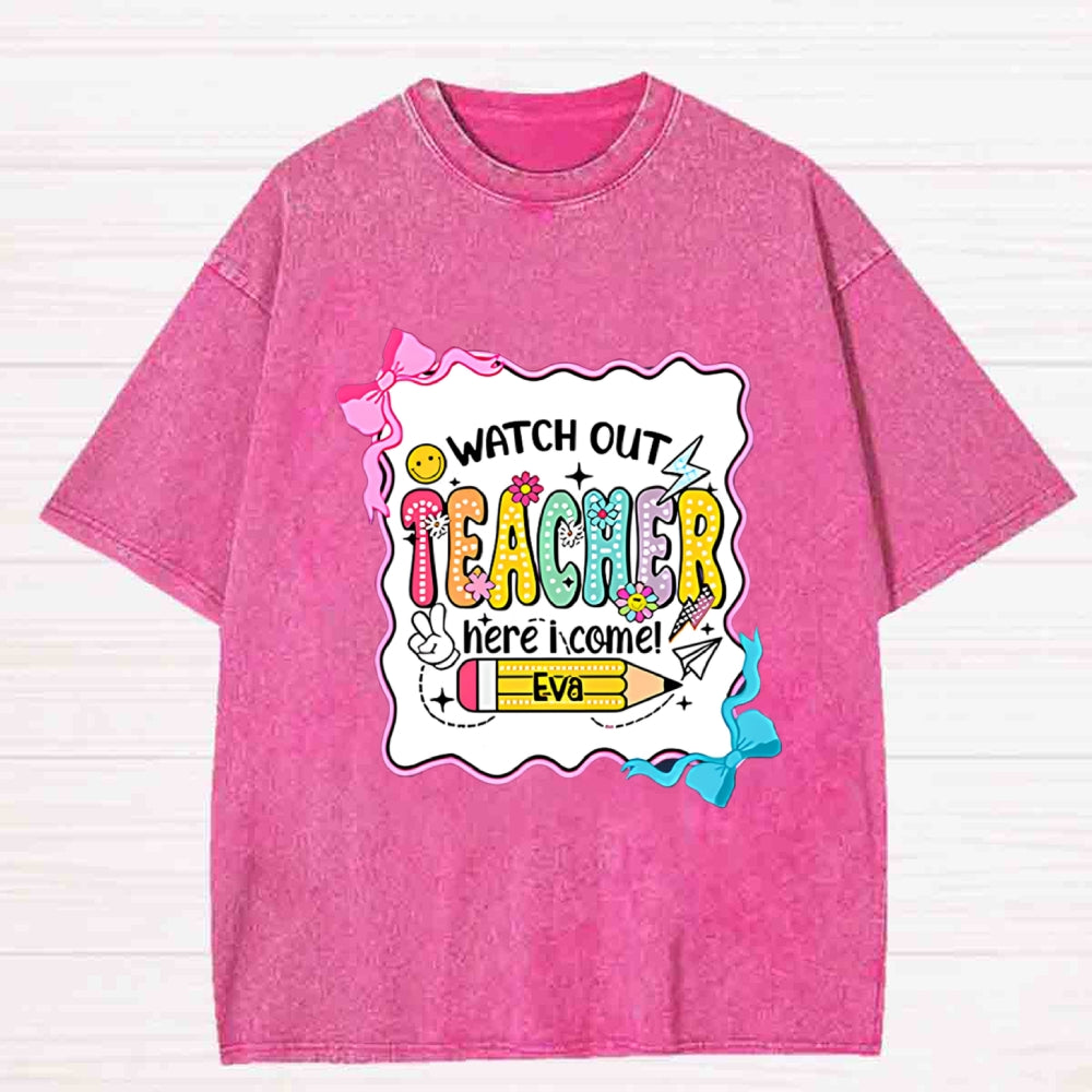 Personalized Name Watch Out Here i Come Washed T-shirt