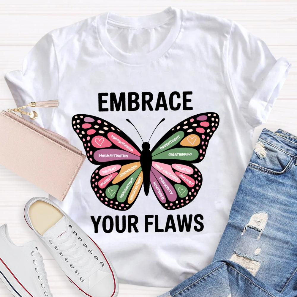 Embrace Your Flaws Overthinking Resort Procrastination Colorful Butterfly Print T-shirt