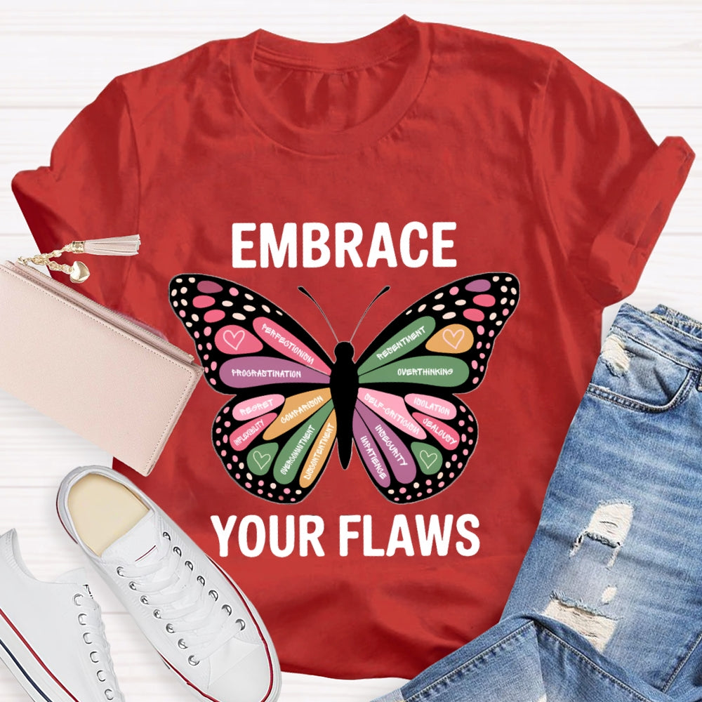 Embrace Your Flaws Overthinking Resort Procrastination Colorful Butterfly Print T-shirt