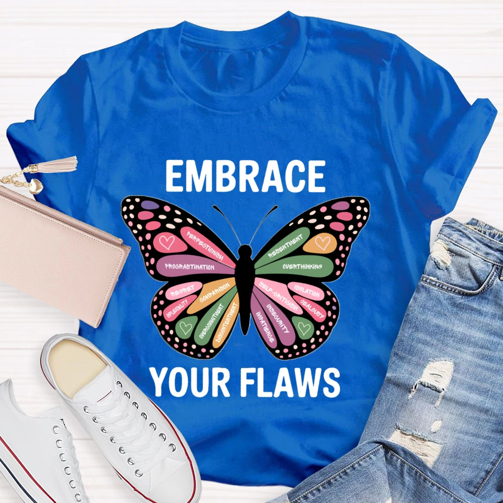 Embrace Your Flaws Overthinking Resort Procrastination Colorful Butterfly Print T-shirt