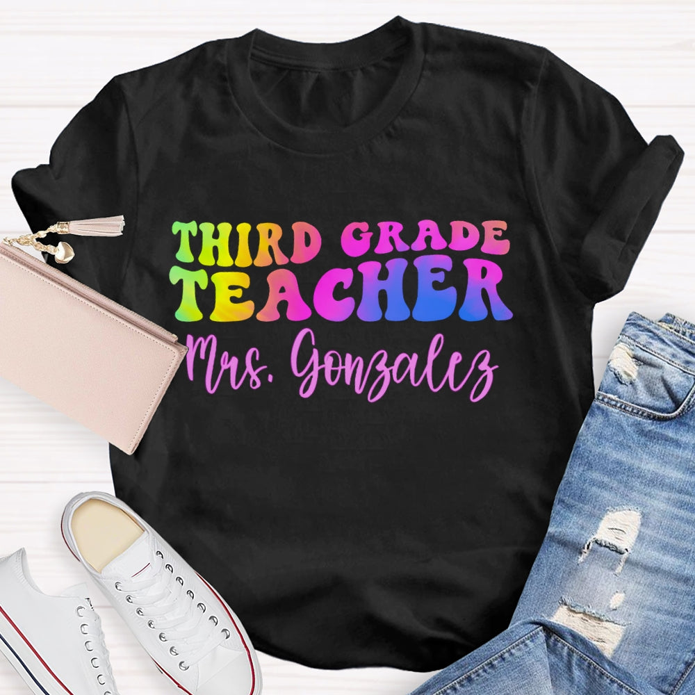Personalized Name And Grade Third Grade Teacher Color Gradient T-shirt