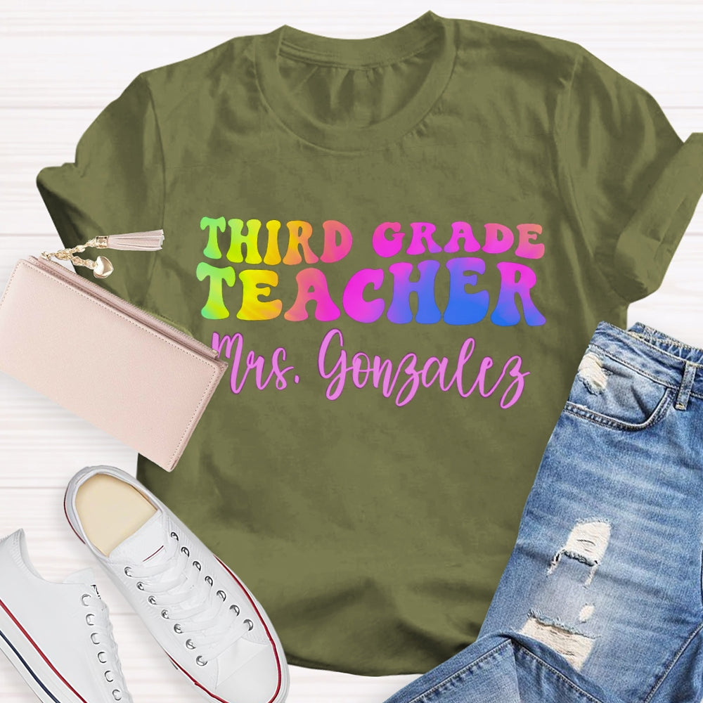 Personalized Name And Grade Third Grade Teacher Color Gradient T-shirt