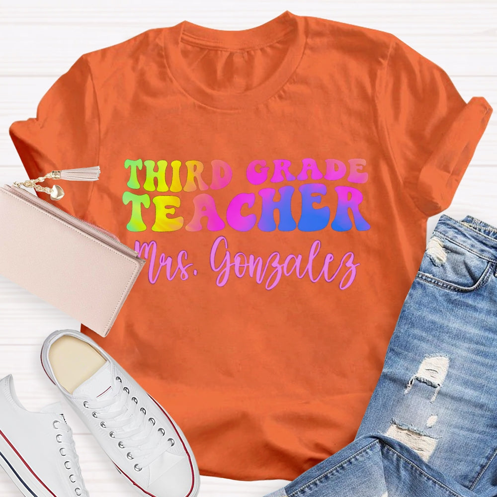 Personalized Name And Grade Third Grade Teacher Color Gradient T-shirt