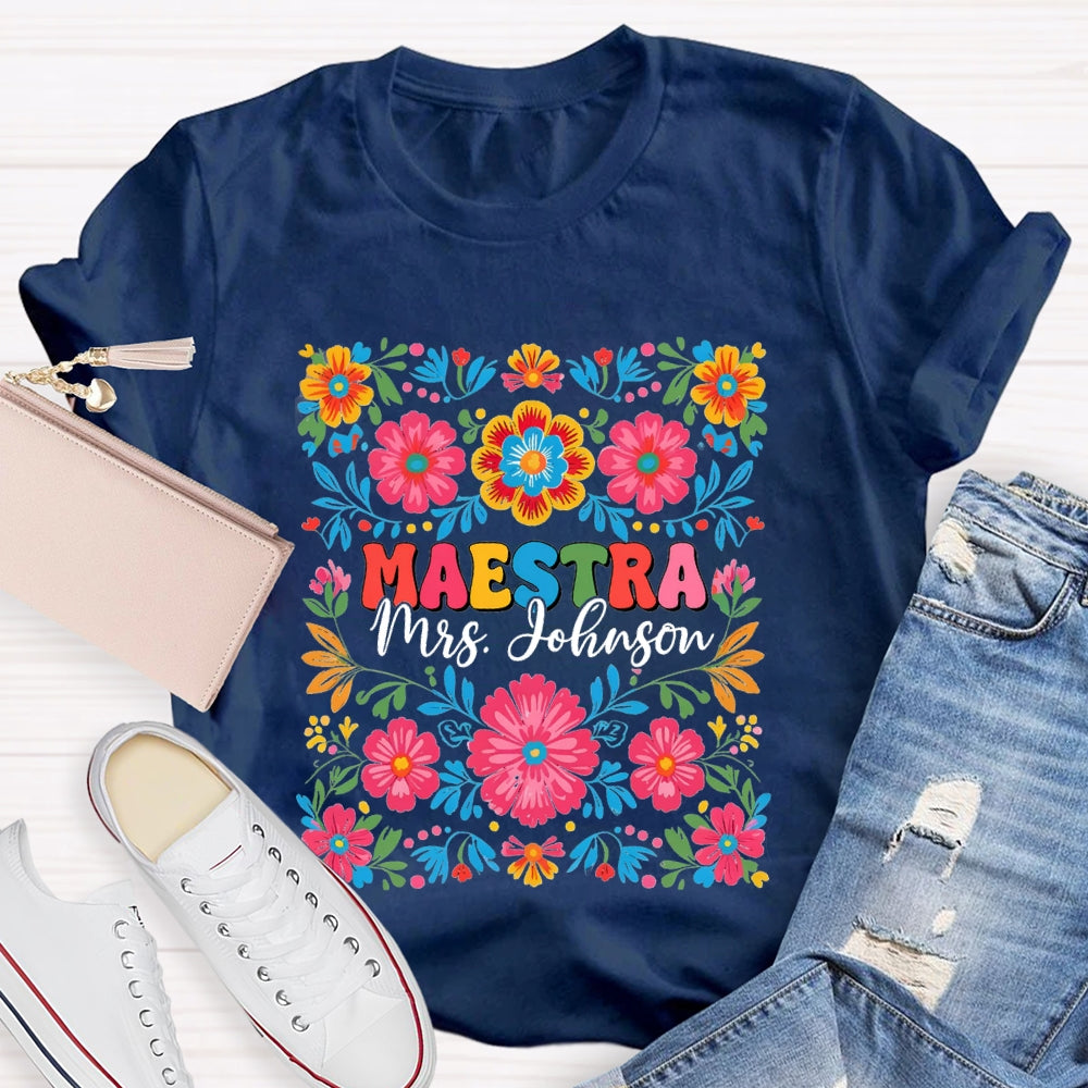 Personalized Name Maestra Bilingual Teacher Flowers T-shirt