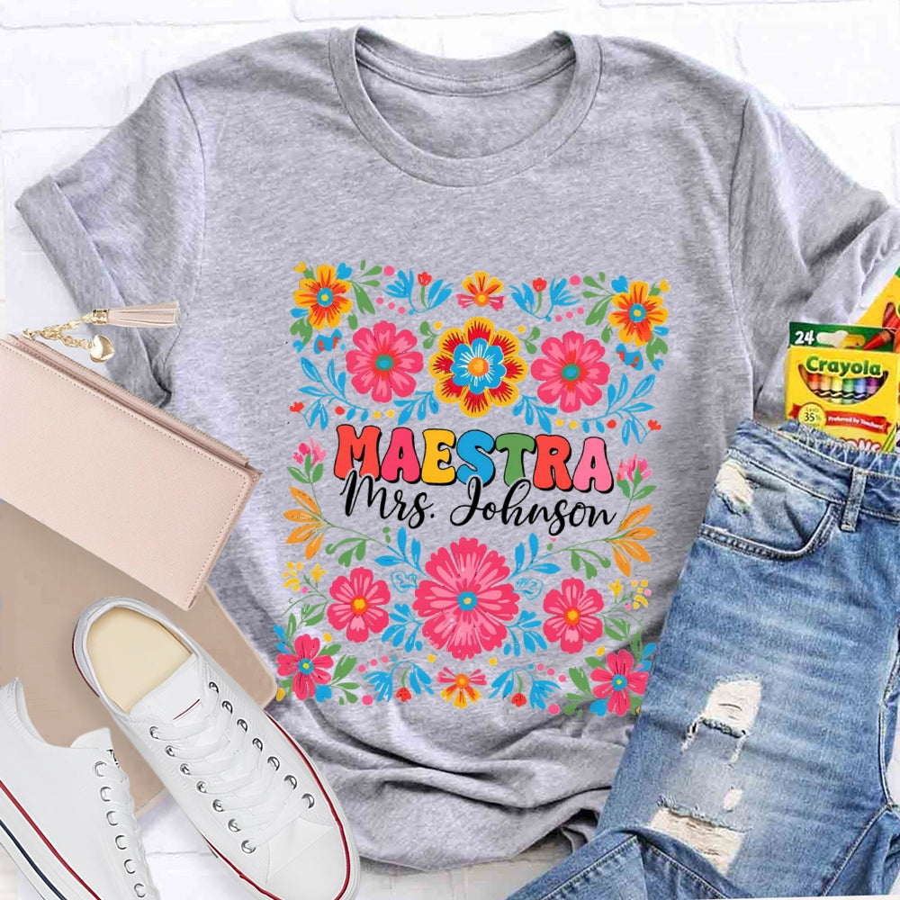 Personalized Name Maestra Bilingual Teacher Flowers T-shirt