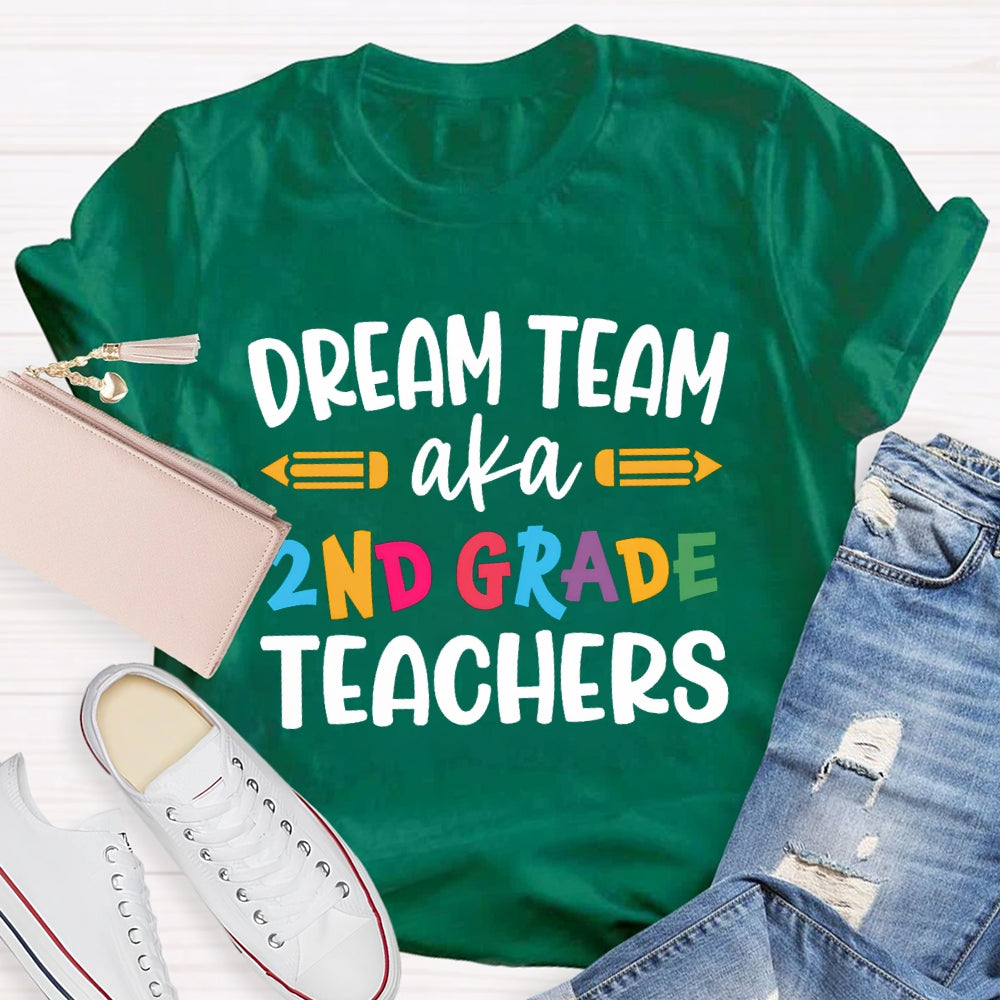 Personalized Grade Dream Team Aka Second Grade Teacher T-shirt