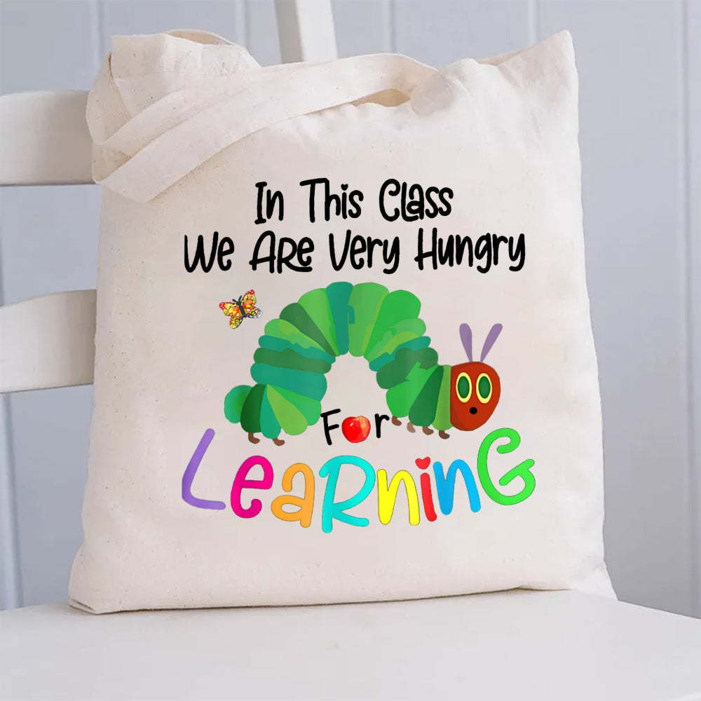 In This Class We Are Very Hungry For Knowledge Canvas Tote Bag