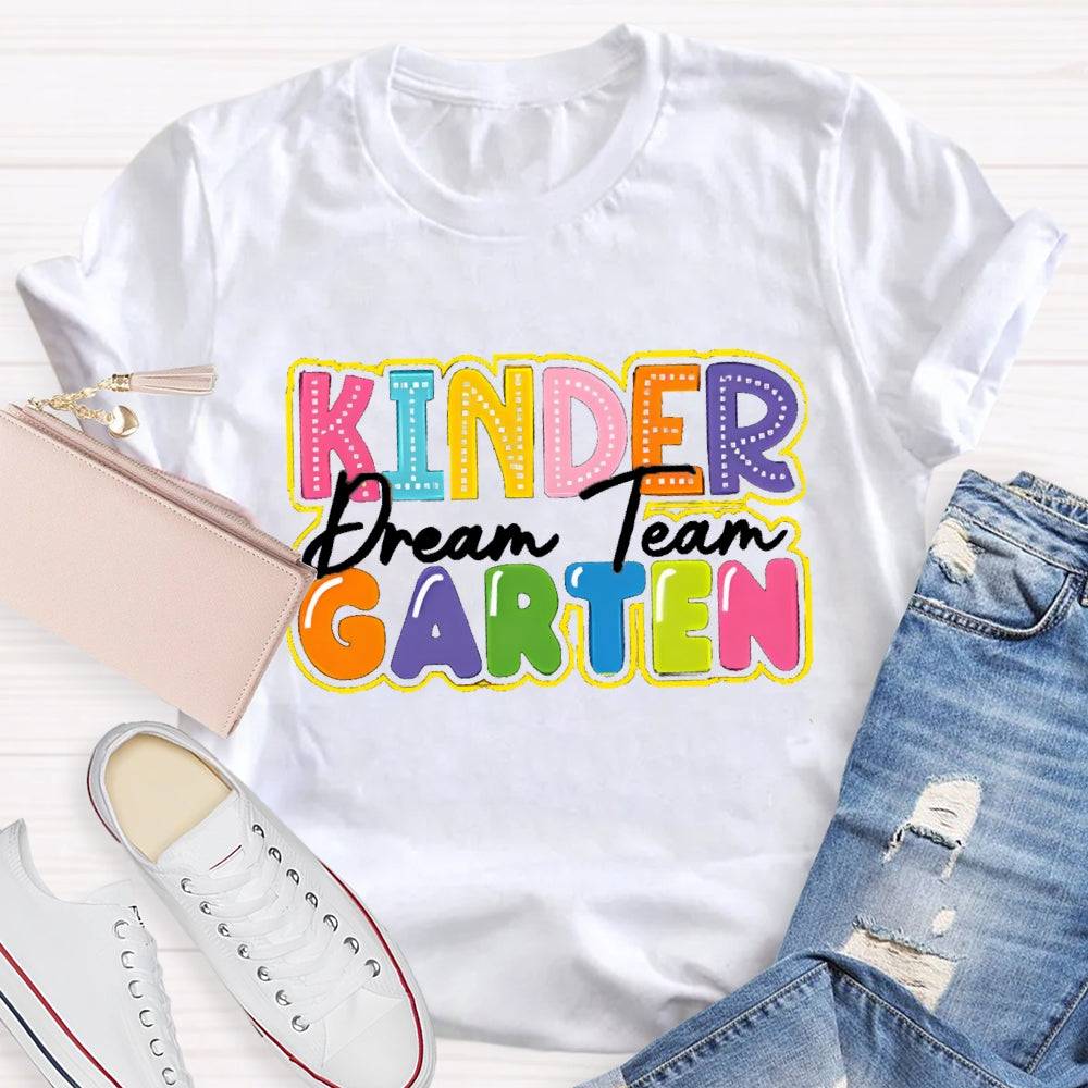 Personalized Grade Kinder Garten Dream Team T-shirt