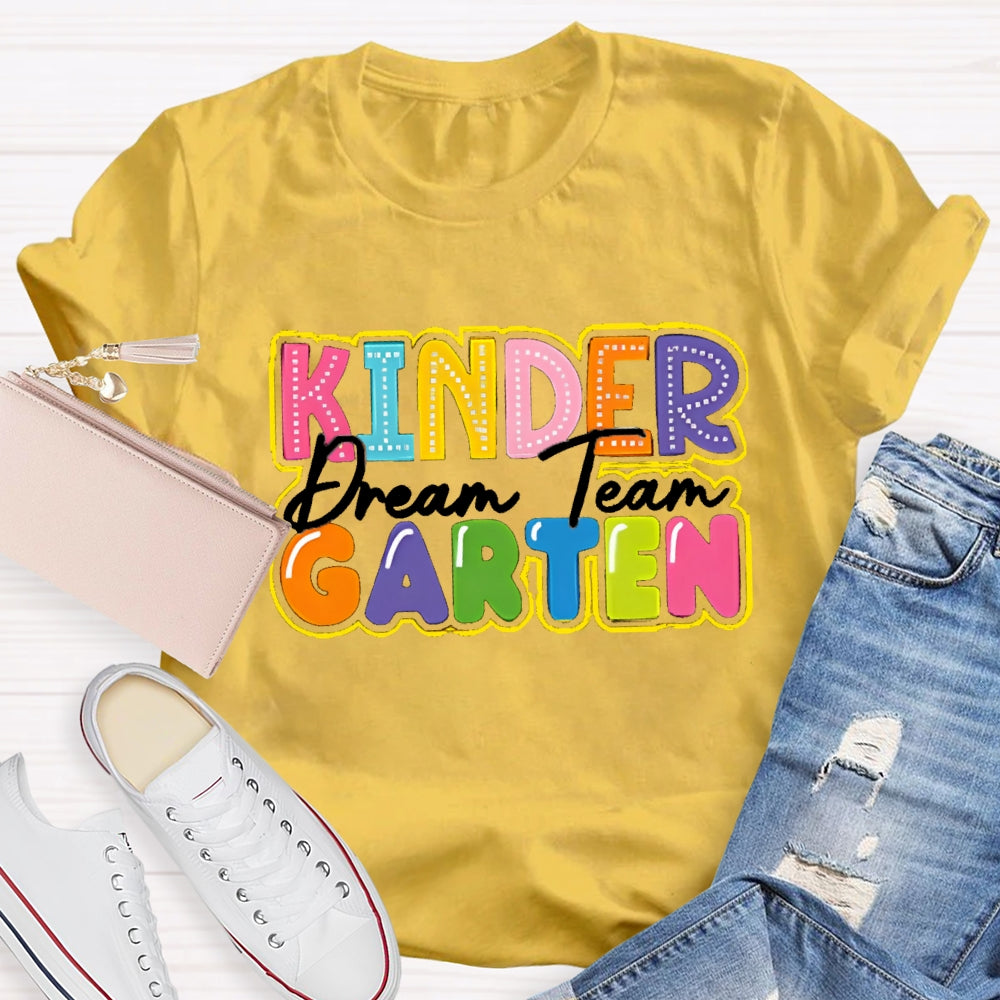 Personalized Grade Kinder Garten Dream Team T-shirt