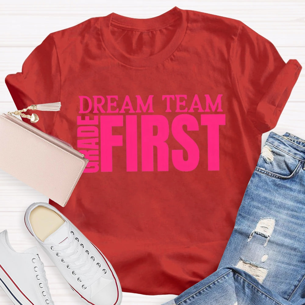 Personalized Grade First Grade Dream Team Teacher T-shirt